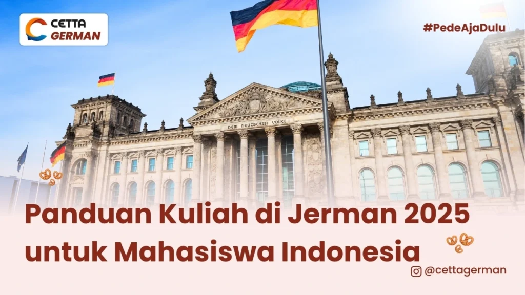 syarat dan langkah terbaru untuk pelajar indonesia kuliah ke jerman 2025|jika tertarik bekerja di Jerman kamu bisa ikuti persiapan terbaru di sini