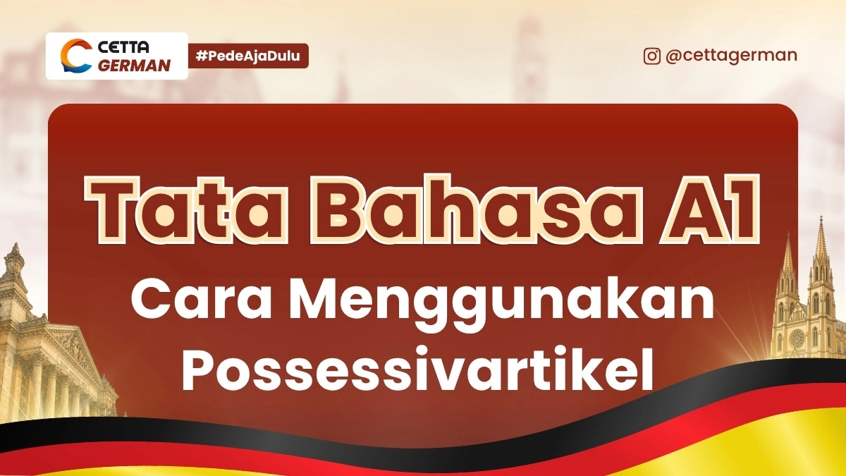 Tata Bahasa A1 Cara Menggunakan Possessivartikel