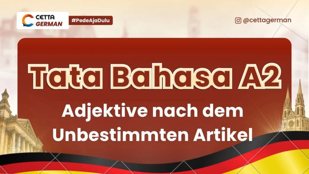 Tata Bahasa Jerman A2 Adjektive nach dem Unbestimmten Artikel