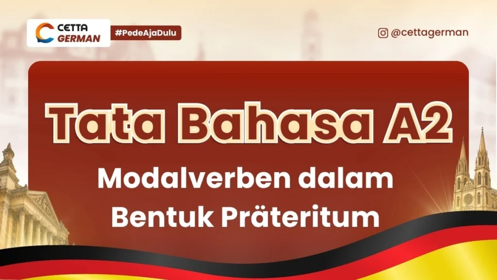 Tata Bahasa Jerman A2 Modalverben dalam Bentuk Präteritum