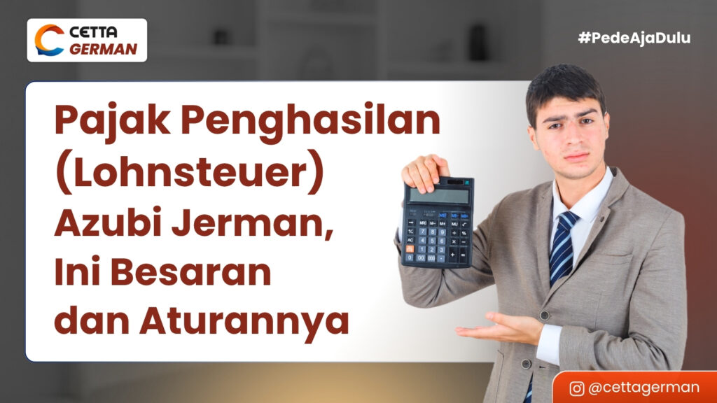 Cover Pajak Penghasilan (Lohnsteuer) Azubi Jerman, Ini Besaran dan Aturannya